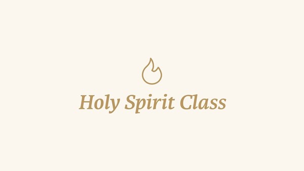 Holy Spirit Class